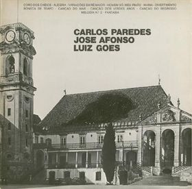 Carlos Paredes / José Afonso / Luiz Goes - Carlos Paredes, Jose Afonso, Luiz Goes | Columbia (074 40279)