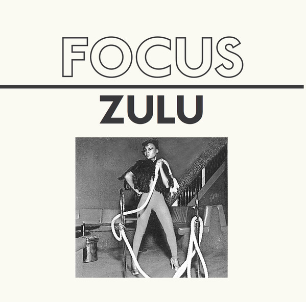 Focus - Zulu EP | Crown Ruler Records (CR 001)