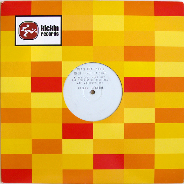 Blaze Feat Sybil - When I Fall In Love | Kickin Records (KICK 115) - main