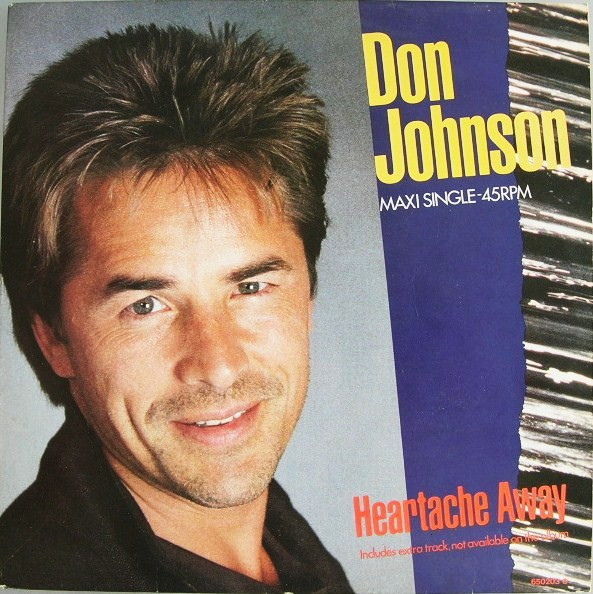 Don Johnson - Heartache Away | Epic (EPC 650203 6) - main