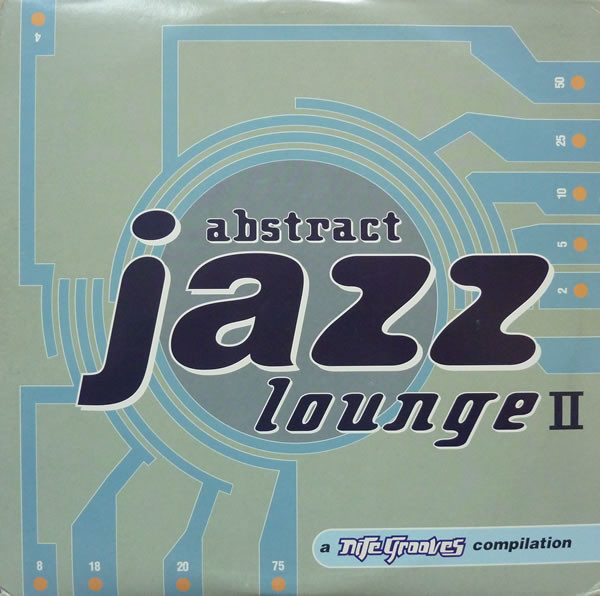 Various - Abstract Jazz Lounge II | Nite Grooves (KNG 93) - main Various - Abstract Jazz Lounge II | Nite Grooves (KNG 93) - main