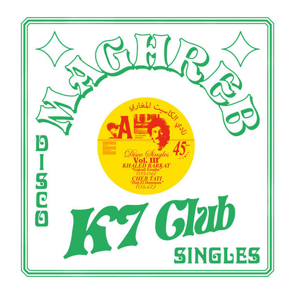 Maghreb K7 Club - Disco Singles Vol. III | Sofa Records (SRMX003)