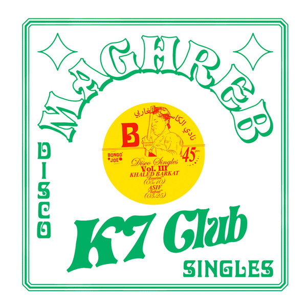 Maghreb K7 Club - Disco Singles Vol. III | Sofa Records (SRMX003) - 2