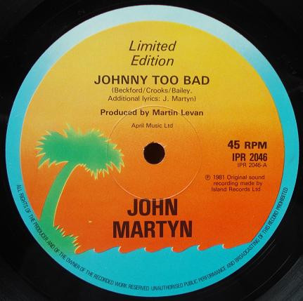John Martyn - Johnny Too Bad | Island Records (IPR 2046) - 2 John Martyn - Johnny Too Bad | Island Records (IPR 2046) - 2