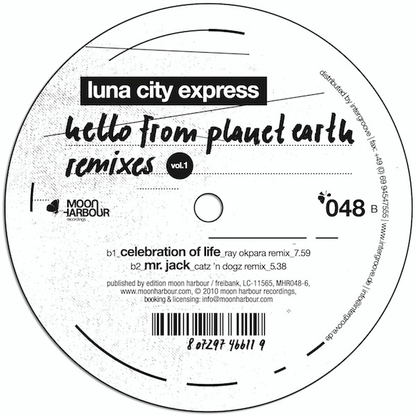 Luna City Express - Hello From Planet Earth Remixes Vol.1 | Moon Harbour Recordings (MHR048-6) - 2 Luna City Express - Hello From Planet Earth Remixes Vol.1 | Moon Harbour Recordings (MHR048-6) - 2