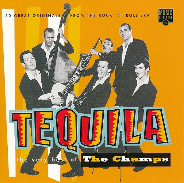 The Champs - Tequila - The Very Best Of The Champs | Music Club (MCCD 283) - main