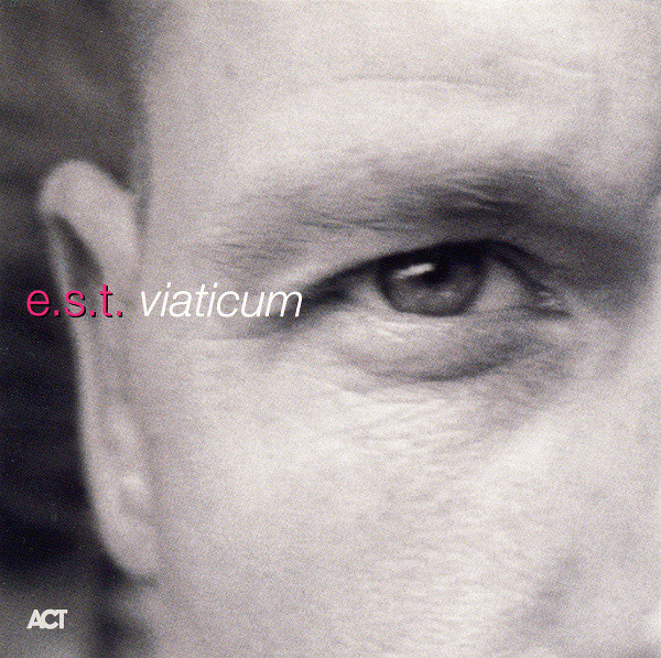 E.S.T. - Viaticum | ACT (ACT 9015-2) - 4 E.S.T. - Viaticum | ACT (ACT 9015-2) - 4