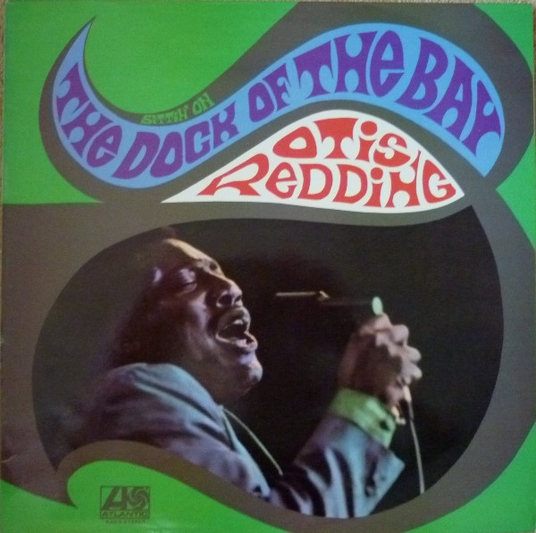 Otis Redding - The Dock Of The Bay | Atlantic (K 40076) - main