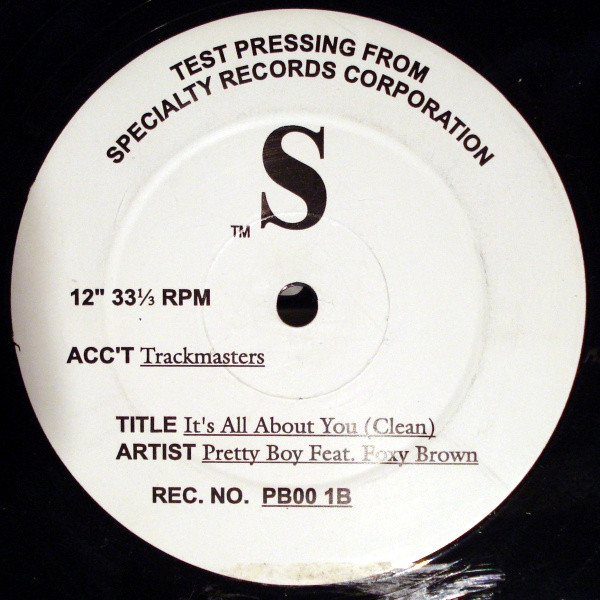 Pretty Boy Feat. Foxy Brown - It's All About You | Specialty Records Corporation (PB00 1) - 2 Pretty Boy Feat. Foxy Brown - It's All About You | Specialty Records Corporation (PB00 1) - 2
