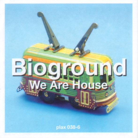 Bioground - We Are House | Plastic City (PLAX038-6) - 2