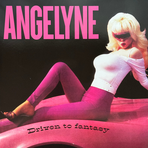Angelyne - Driven To Fantasy | Dark Entries (DE-321)