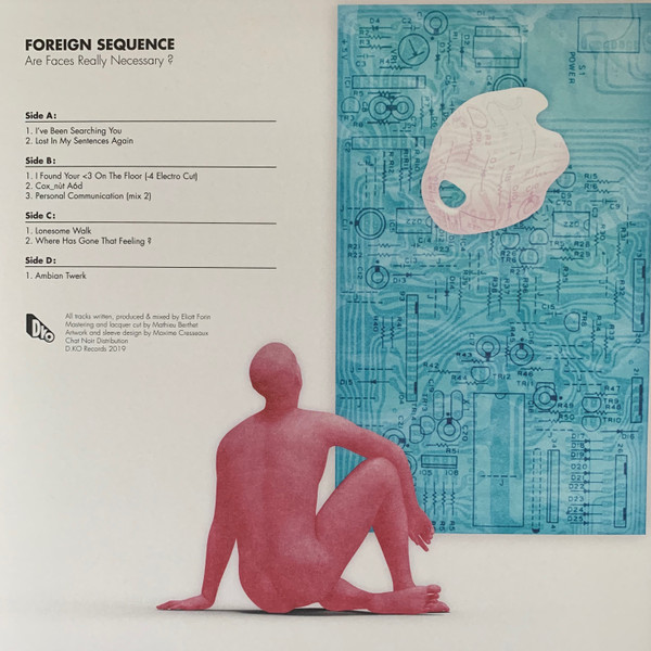 Foreign Sequence - Are Faces Really Necessary ? | D.KO Records (D.KOLP05) - 2