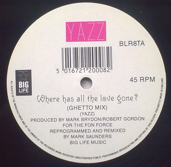 Yazz - Where Has All The Love Gone? | Big Life (BLR8T) - 3 Yazz - Where Has All The Love Gone? | Big Life (BLR8T) - 3