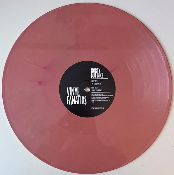 Norty But Nice - Do You Want It / Give It To Me Baby | Vinyl Fanatiks (VFS019)