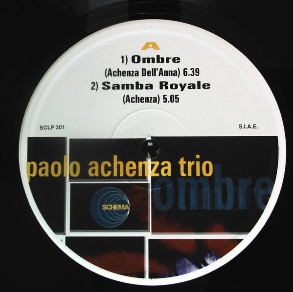 Paolo Achenza Trio - Ombre | Schema (SCLP 301) - 3 Paolo Achenza Trio - Ombre | Schema (SCLP 301) - 3