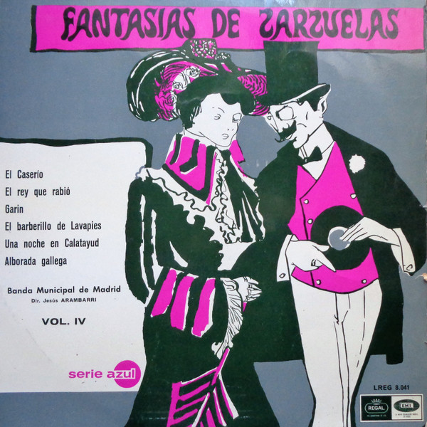 Banda Municipal De Madrid , Dir. Jesus Arambarri - Fantasias De Zarzuelas. Vol. IV | Regal (LREG 8041)
