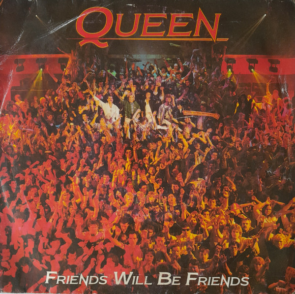 Friends Will Be Friends