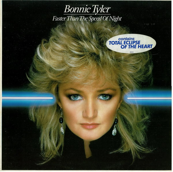 Bonnie Tyler - Faster Than The Speed Of Night | CBS (CBS 25304) - main Bonnie Tyler - Faster Than The Speed Of Night | CBS (CBS 25304) - main