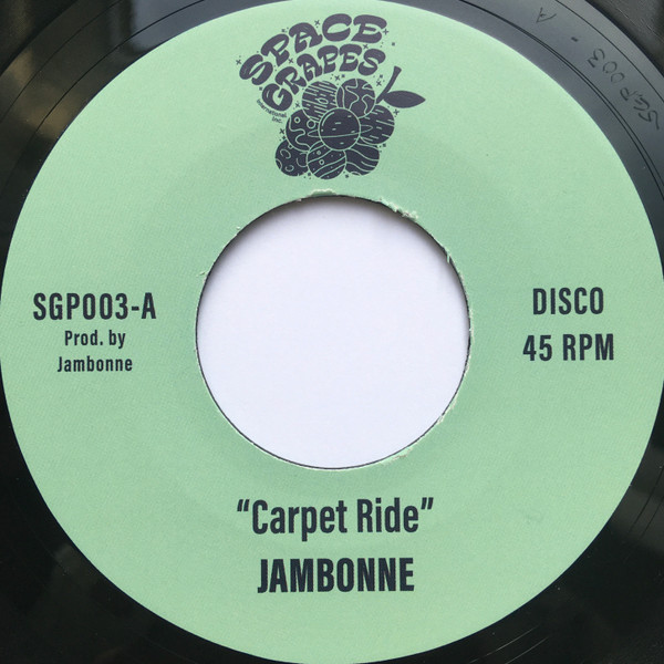 Jambonne - Carpet Ride / Touch Down | Space Grapes (SGP003)