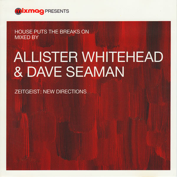 Allister Whitehead & Dave Seaman - Zeitgeist: New Directions | Mixmag (MIXMAG 12/97)