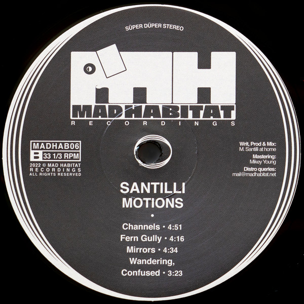 Santilli - Motions | Mad Habitat Recordings (MADHAB06) - 4 Santilli - Motions | Mad Habitat Recordings (MADHAB06) - 4