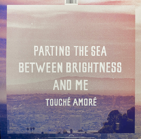 Touché Amoré - Parting The Sea Between Brightness And Me | Deathwish (DW121v) - 2