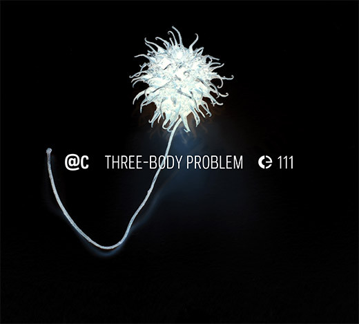 @c - Three-Body Problem | Crónica (Crónica 111~2016)