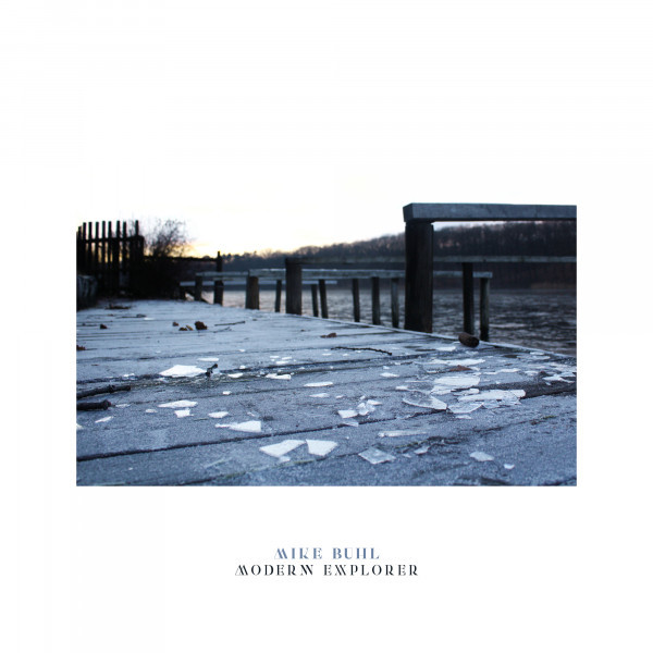 Mike Buhl - Modern Explorer | Denude (DND004) - main