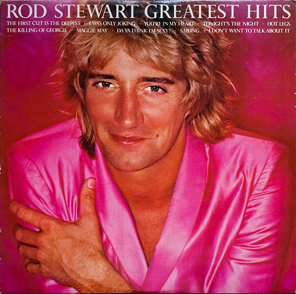 Rod Stewart - Greatest Hits | Warner Bros. Records (HS 3373) Rod Stewart - Greatest Hits | Warner Bros. Records (HS 3373)