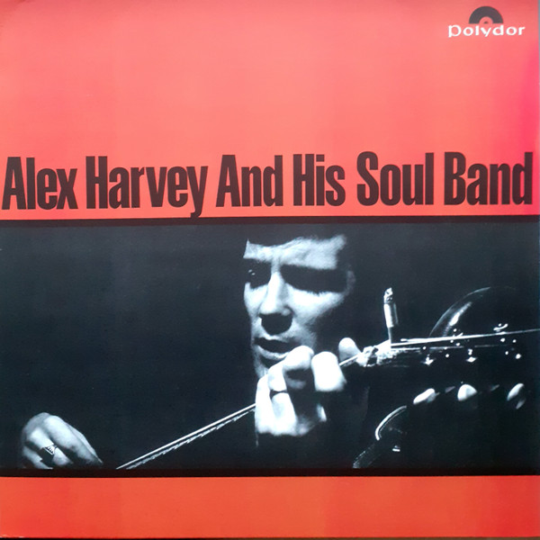 Alex Harvey & His Soul Band - Alex Harvey And His Soul Band | Polydor (537 263-8) - main