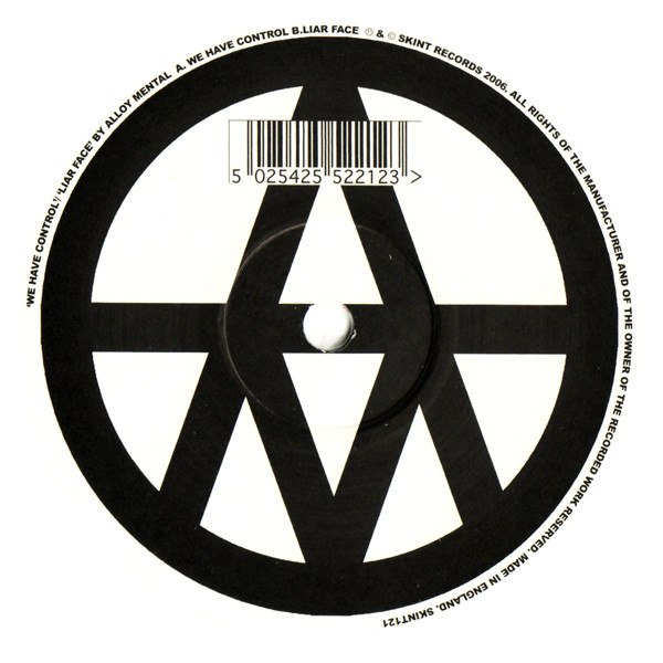 Alloy Mental - We Have Control / Liar Face | Skint (SKINT 121)