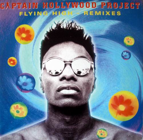 Captain Hollywood Project - Flying High- Remixes | Dig It International (DMX 10245) - main Captain Hollywood Project - Flying High- Remixes | Dig It International (DMX 10245) - main