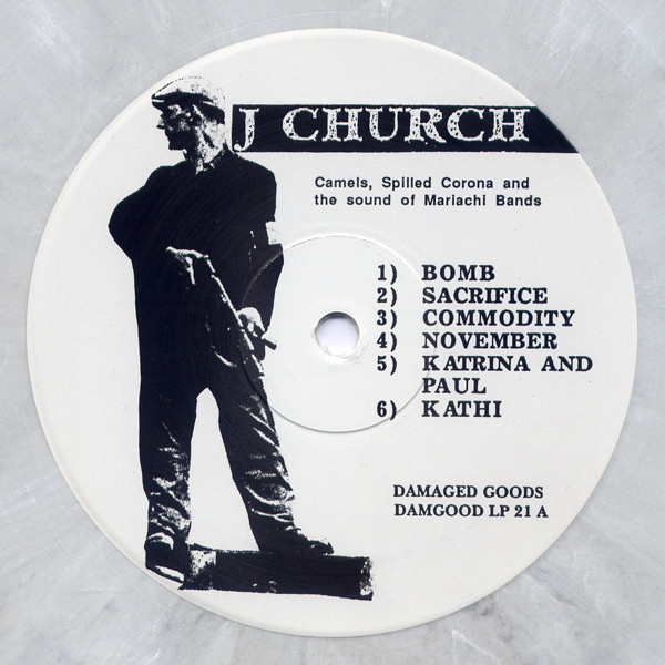 J Church - Camels, Spilled Corona And The Sound Of Mariachi Bands | Damaged Goods (DAMGOOD LP 21) - 4