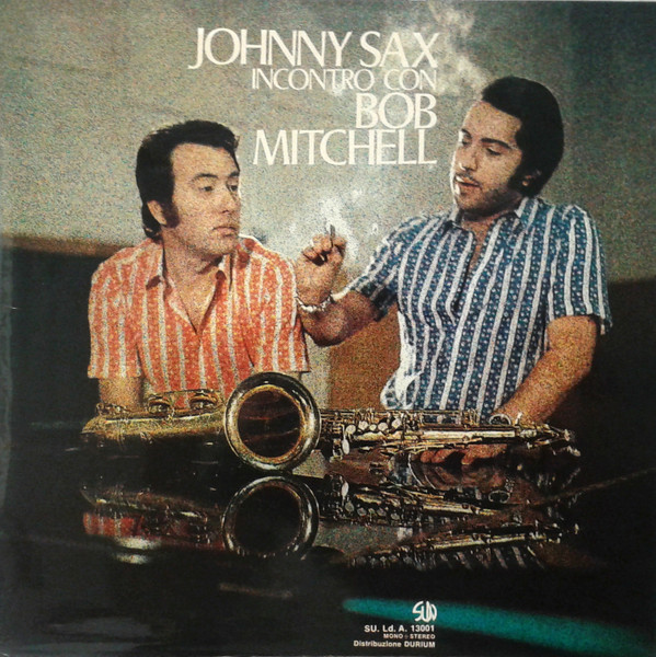 Johnny Sax - Incontro Con Bob Mitchell | Sun (SU. Ld. A. 13001)