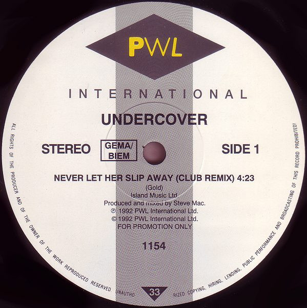 Undercover - Never Let Her Slip Away (Club Remix) | PWL International (1154)
