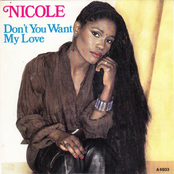 Nicole J McCloud - Don't You Want My Love | Portrait (PRT A 6933) - main