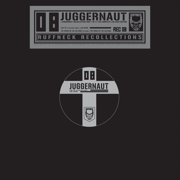 Juggernaut - Juggernaut Recollection Part 1 Of 3 - The Complete LSD User Edition | Ruffneck Recollections (REC 08)