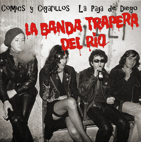 La Banda Trapera Del Rio - Comics Y Cigarrillos / La Paja De Diego | Munster Records (7211)