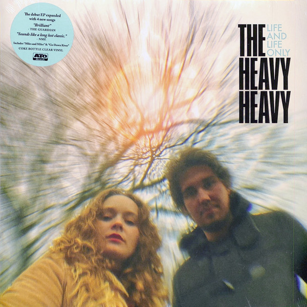 The Heavy Heavy - Life And Life Only | ATO Records (ATO0611)