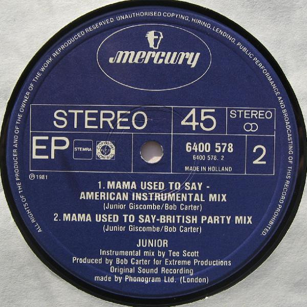 Junior - Mama Used To Say (American Remix) | Mercury (6400 578) - 4 Junior - Mama Used To Say (American Remix) | Mercury (6400 578) - 4