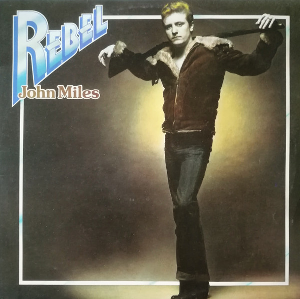 John Miles - Rebel | Decca (SKL 5231) - main John Miles - Rebel | Decca (SKL 5231) - main
