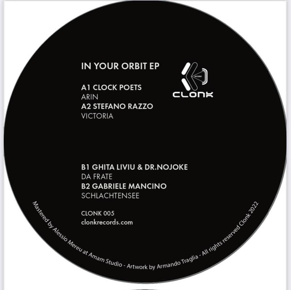 Clock Poets , Stefano Razzo , Ghita Liviu & Dr. Nojoke , Gabriele Mancino - In Your Orbit Ep. | Clonk Records (005)