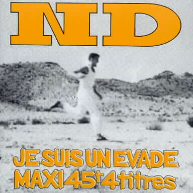 Nuclear Device - Je Suis Un Évadé | Bondage Records (ABCD 028)