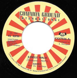 Dandy And The Superboys - Jungle Walk/ I'm Back With A Bang Bang | Common Ground International (CGI7036) - main Dandy And The Superboys - Jungle Walk/ I'm Back With A Bang Bang | Common Ground International (CGI7036) - main