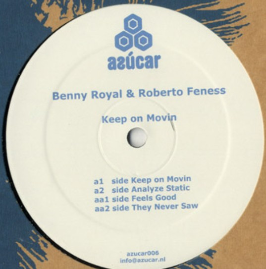 Benny Royal & Roberto Feness - Keep On Movin | Azúcar Recordings (AZUCAR006)