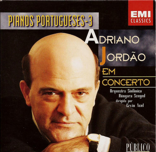 Adriano Jordão , Szeged Symphony Orchestra , Ervin Acél - Em Concerto | EMI Classics (7 243 5 69617 2 2) - main Adriano Jordão , Szeged Symphony Orchestra , Ervin Acél - Em Concerto | EMI Classics (7 243 5 69617 2 2) - main