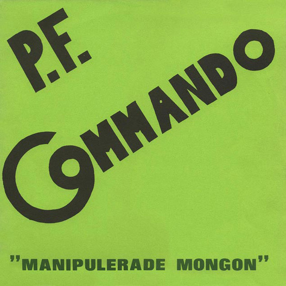 P.F. Commando - Manipulerade Mongon | Comm Records (COMM 001) - main P.F. Commando - Manipulerade Mongon | Comm Records (COMM 001) - main