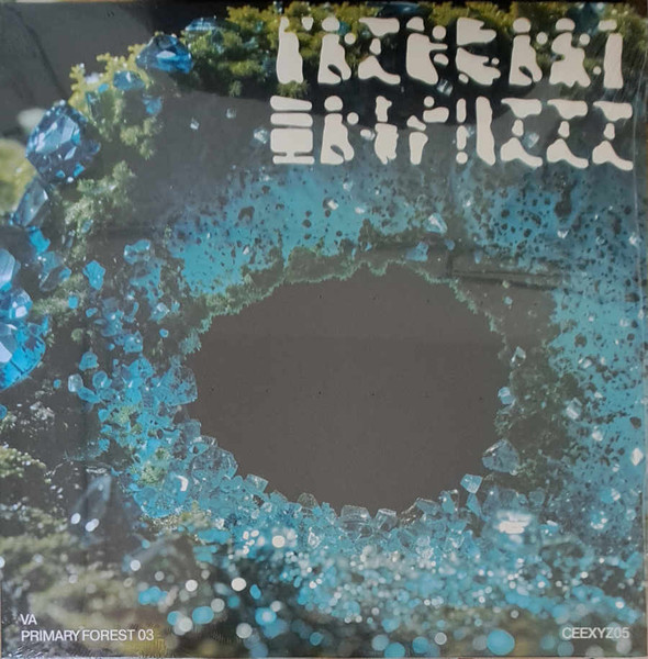 Various - Primary Forest 03 | C.E.E. (CEEXYZ05) - 2