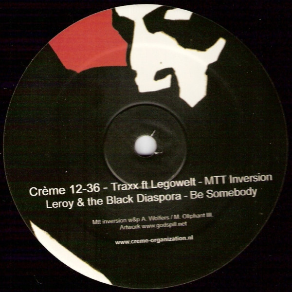 Traxx Ft. Legowelt / Leroy & The Black Diaspora - MTT Inversion / Be Somebody | Crème Organization (Crème 12-36)