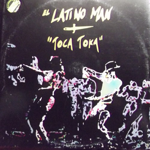 El Latino Man - Toca Toka | Margarita Grabacciones (MGR 495001) - main El Latino Man - Toca Toka | Margarita Grabacciones (MGR 495001) - main